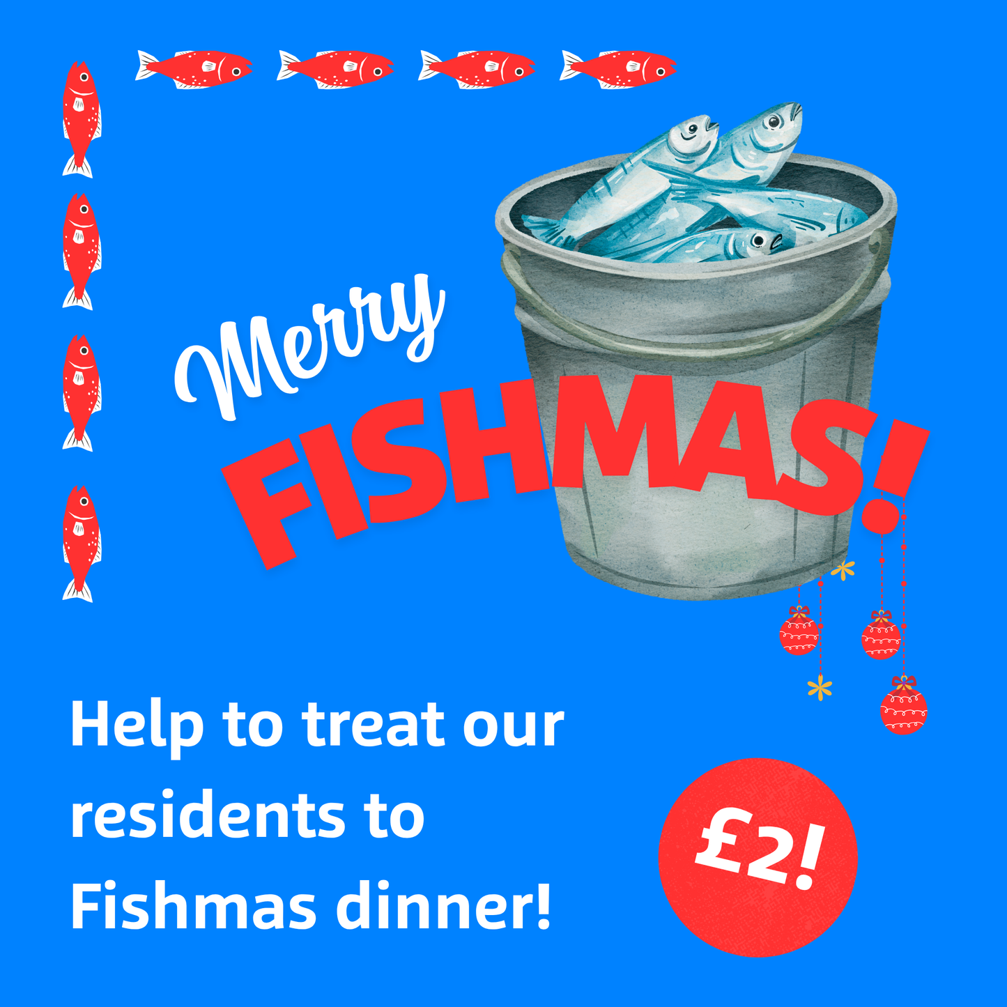 Treat our residents to 'Fishmas Dinner!'
